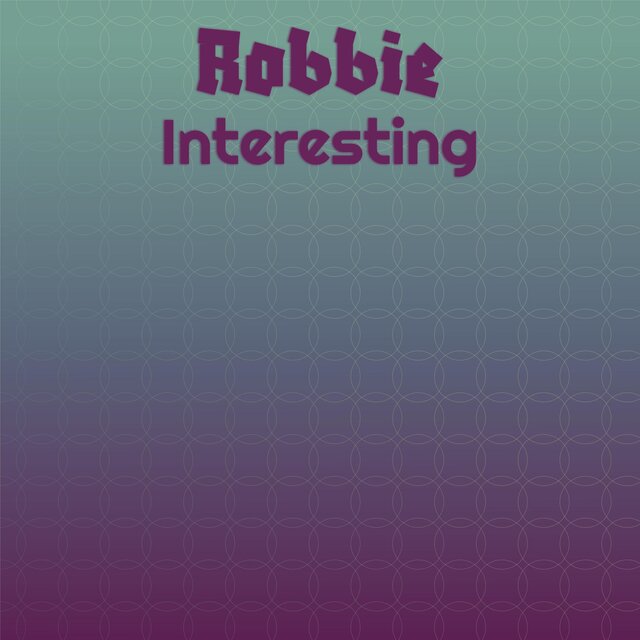 Robbie Interesting