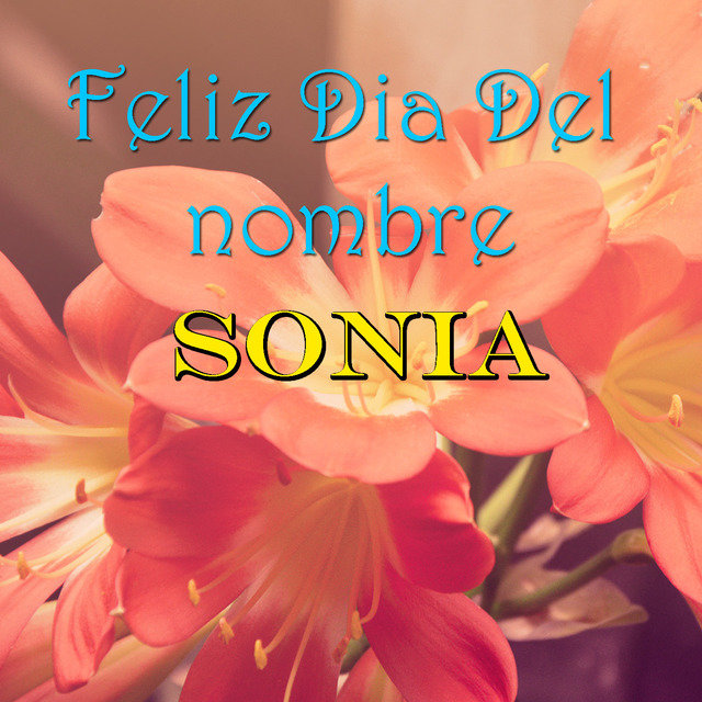 Feliz Dia Del nombre Sonia