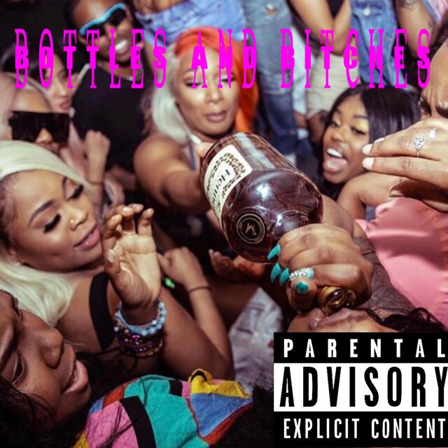 Bottles & Bitches