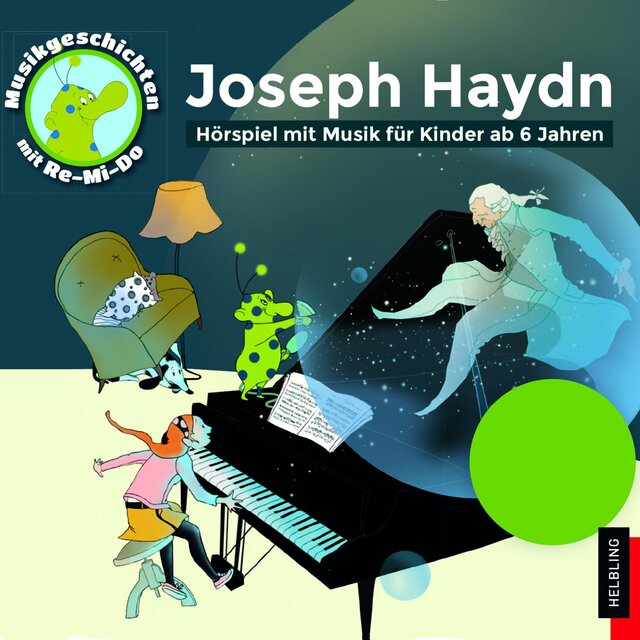 Joseph Haydn. Musikgeschichten mit Re-Mi-Do