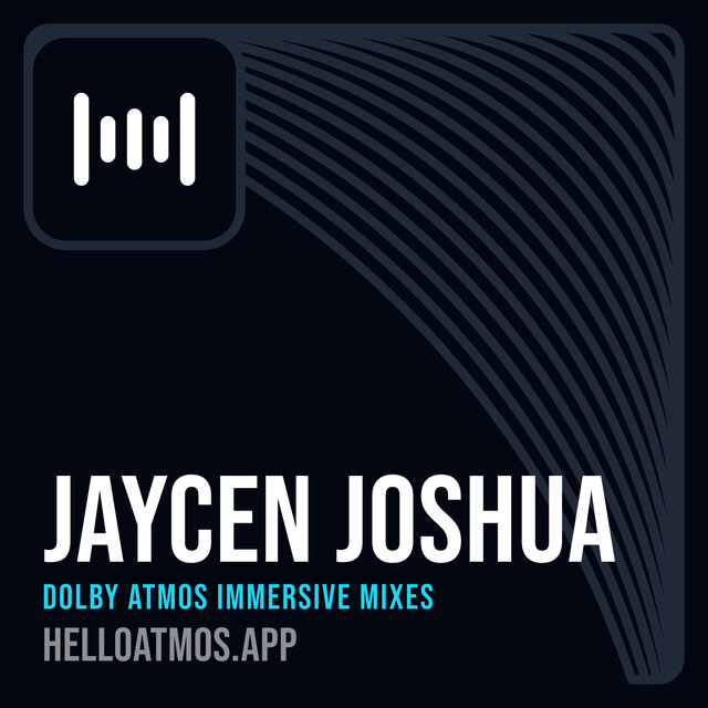 Cover art for album Jaycen Joshua Dolby Atmos Immersive Mixes by User