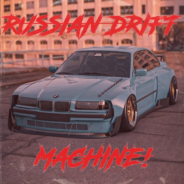 RUSSIAN DRIFT MACHINE! (feat. Unknown Preedy)