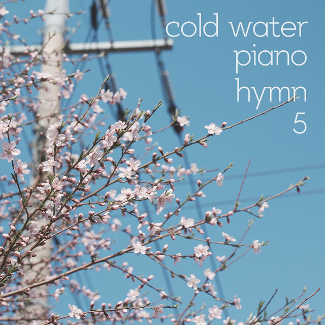 Cold Water Piano Hymn 5