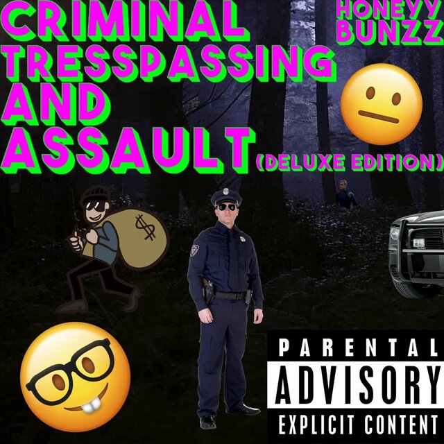 Criminal Tresspassing and Asssault (Deluxe Edition)
