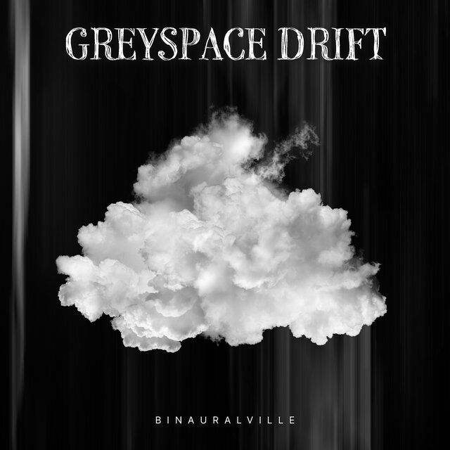Greyspace Drift