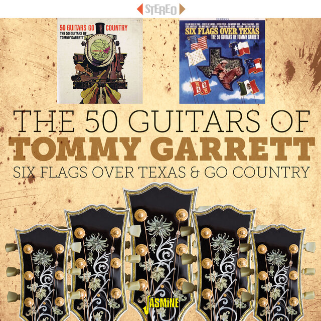 The 50 Guitars of Tommy Garrett: Six Flags over Texas & Go Country