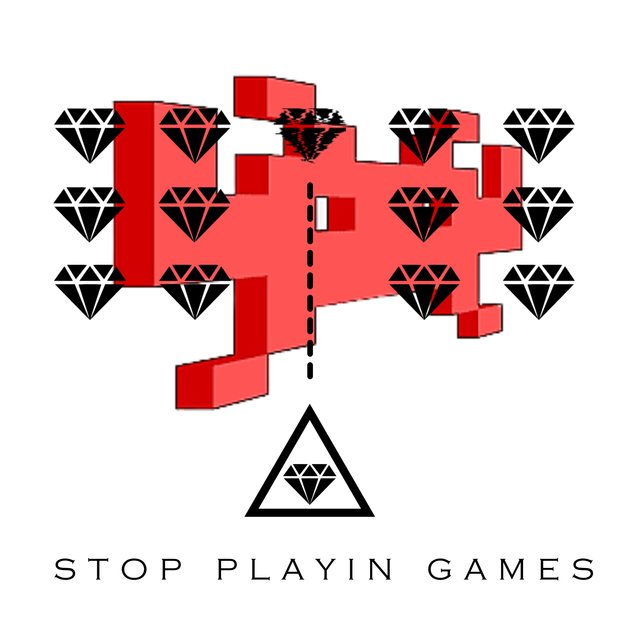 Stop Playin Games