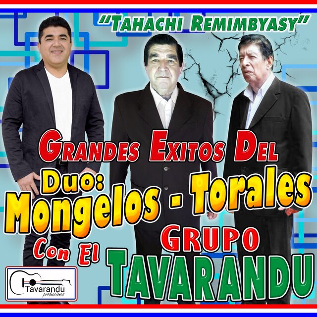 Tahachi Remimbyasy, Grandes Exitos Del Duo