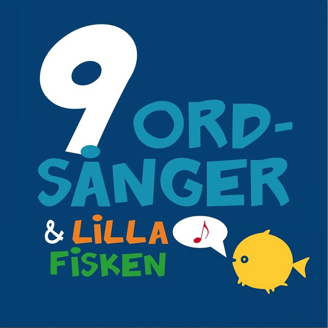 9 ordsånger & lilla fisken