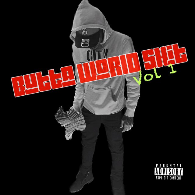 Butta World Shit, Vol. 1