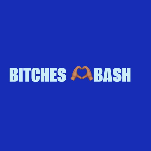 Bitches Love Bash