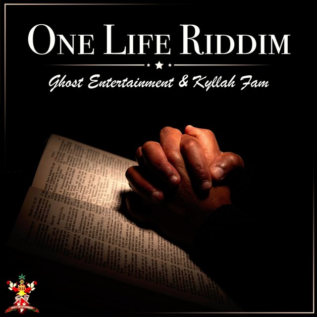 One Life Riddim (feat. Kyllah Fam)