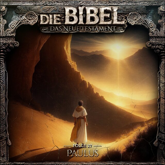 Neues Testament, Folge 27: Paulus