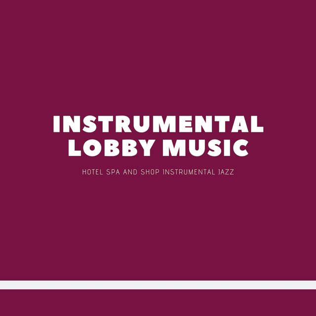 Hotel Spa and Shop Instrumental Jazz