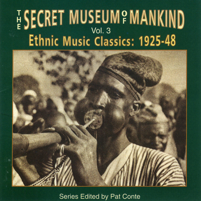 Secret Museum Of Mankind, Vol. 3: Ethnic Music Classics: 1925-48