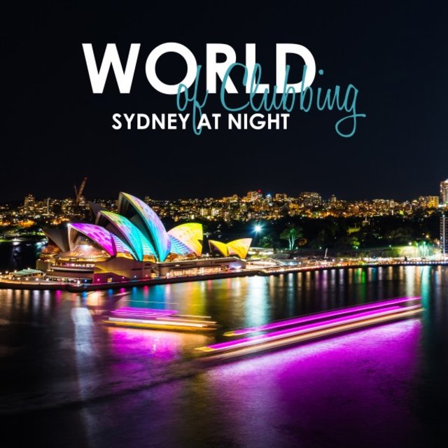 World of Clubbing: Sydney at Night