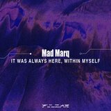 It Was Always Here, Within Myself