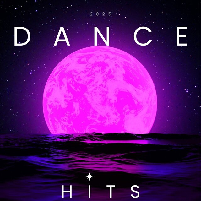 Dance 2025 Hits