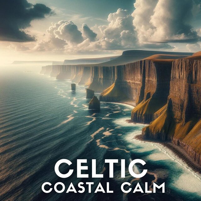 Celtic Coastal Calm: Harmonies Inspired by the Sea and Nature