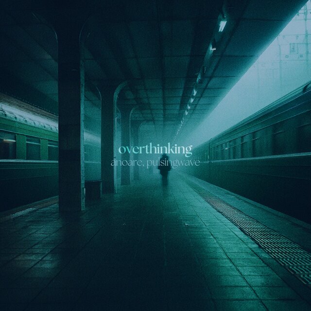 overthinking
