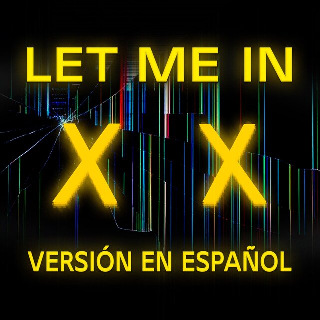 Let Me In (Spanish Version)