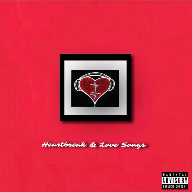 Heartbreak & Love Songs