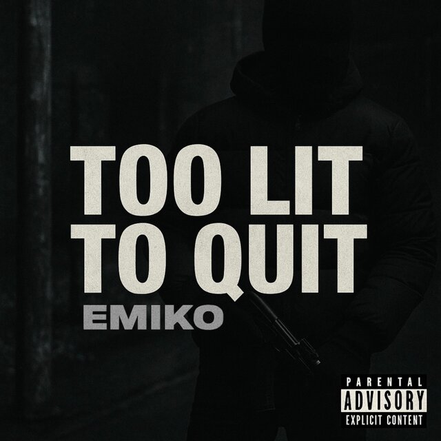 Too Lit To Quit