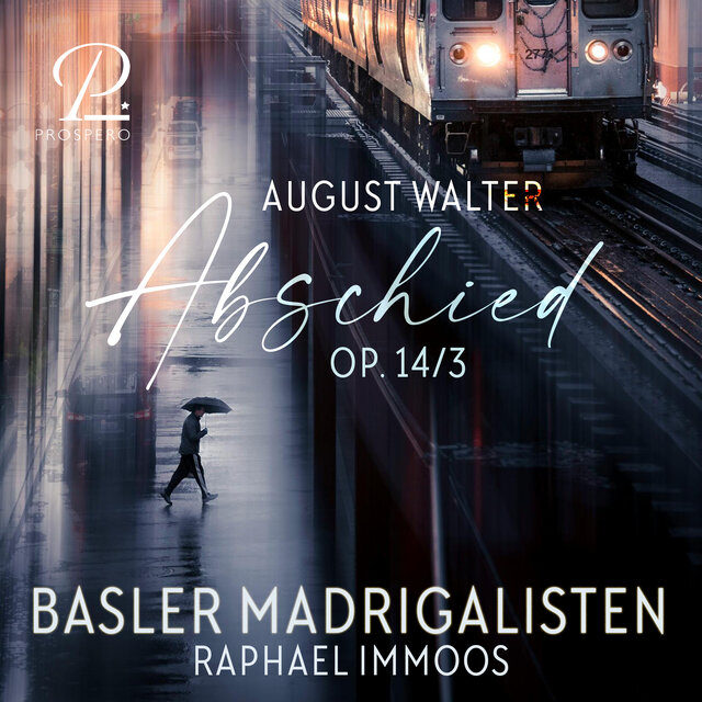 Walter: Drei Lieder, Op. 14: No. 3, Abschied