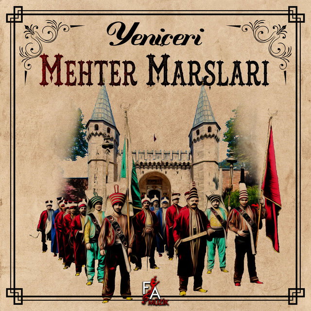 Yeni Çeri Mehter Marşları