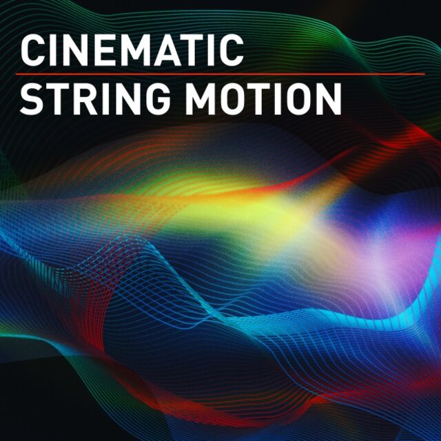 Cinematic String Motion