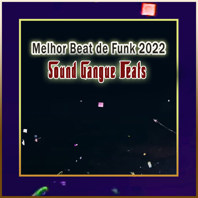 Melhor Beat De Funk 2022  Sound Gangue Beats