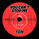 You Can´T Stop Me