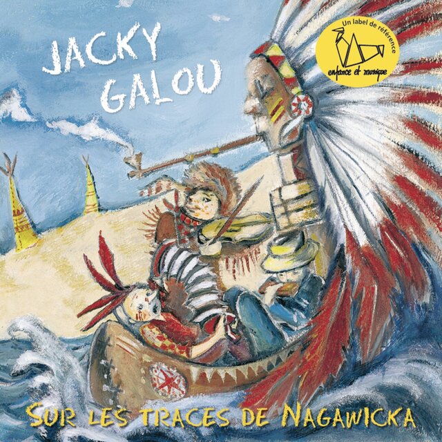 Sur les traces de Nagawicka - Enfance et Musique