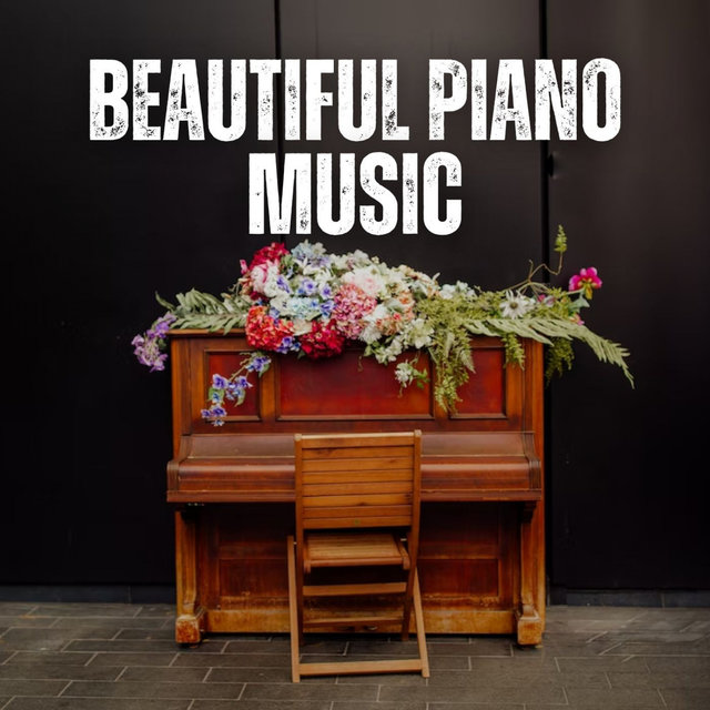 Beautiful Piano Music