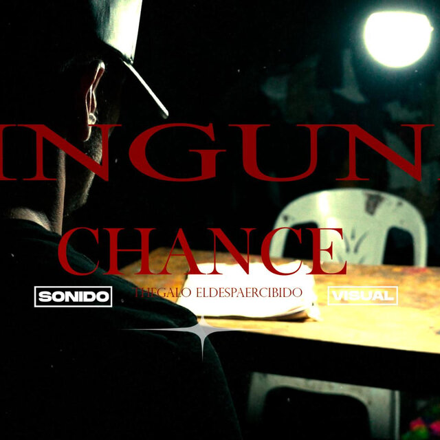 NINGUNA CHANCE