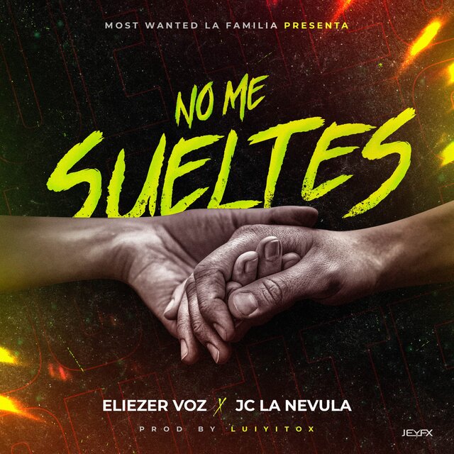 No Me Sueltes (with Eliezer Voz)