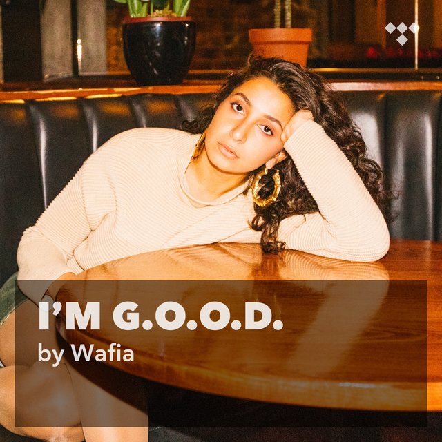 Wafia: I'm G.O.O.D.