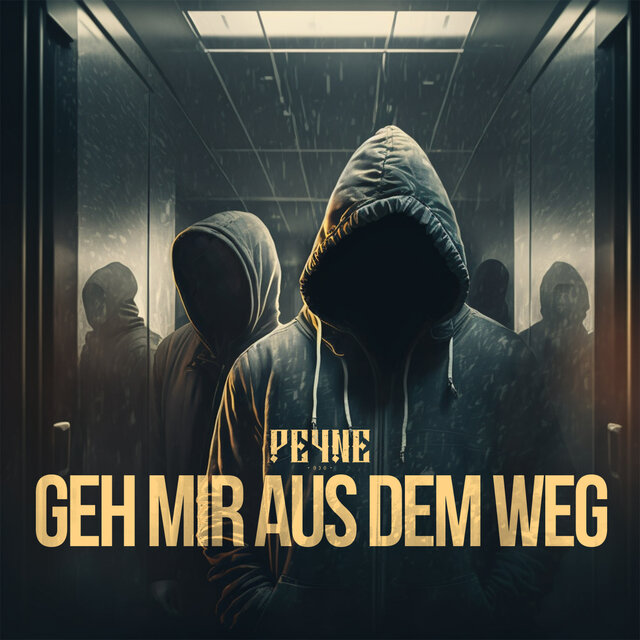 Geh mir aus dem Weg by Peyne on TIDAL