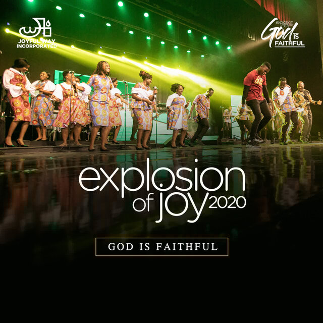 Explosion of Joy '20: God Is Faithful
