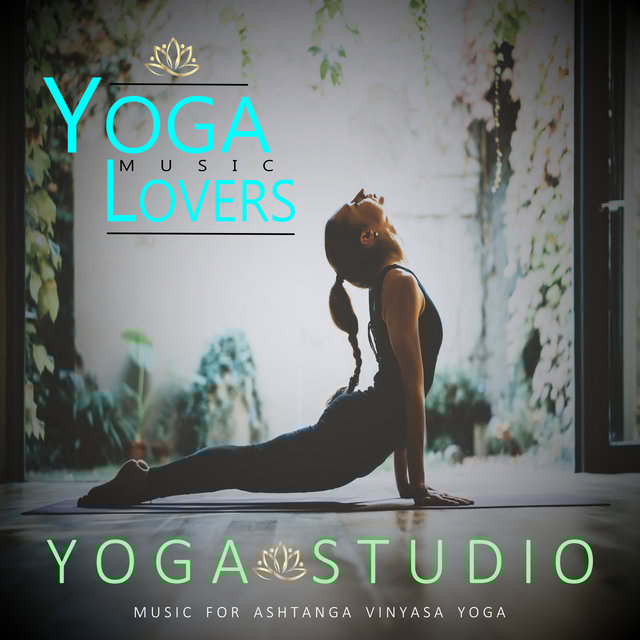 Yoga Studio - Music for Ashtanga Vinyasa Yoga