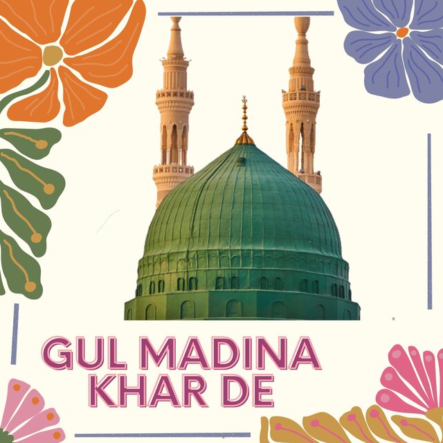 Gul Madina Khar De