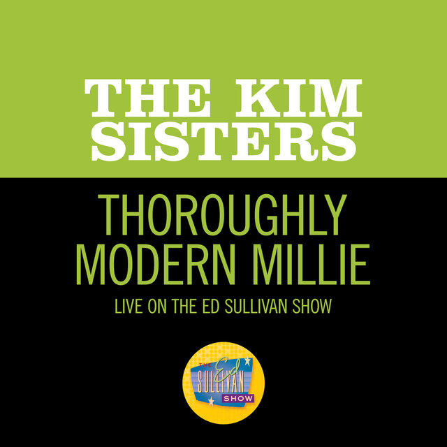 Thoroughly Modern Millie (Live On The Ed Sullivan Show, December 17, 1967)