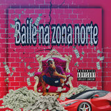 Baile Na Zona Norte