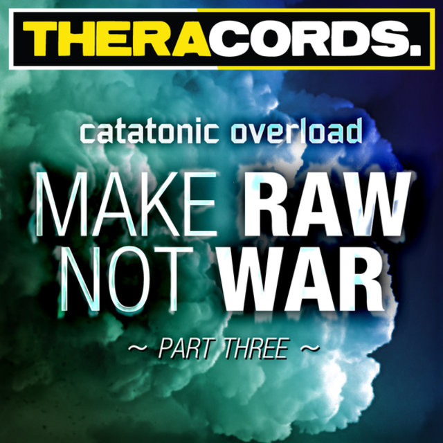 Make Raw Not War Part Three
