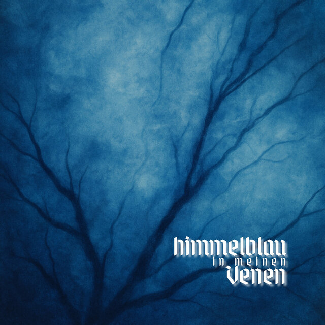 Himmelblau in meinen Venen