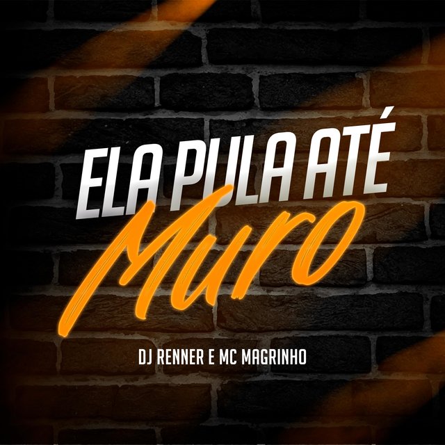 Ela Pula Até Muro