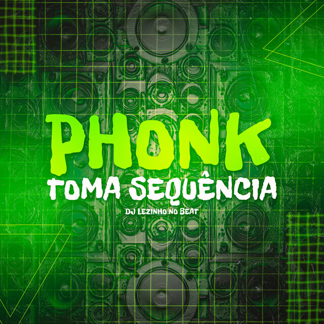Phonk Toma Sequência