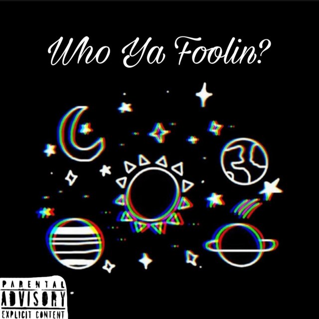 Who Ya Foolin (feat. SheLovesKrush)