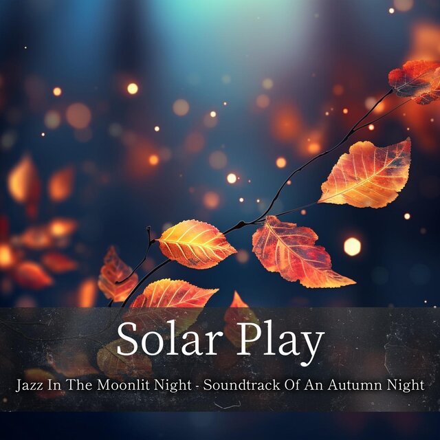 Jazz in the Moonlit Night-Soundtrack of an Autumn Night