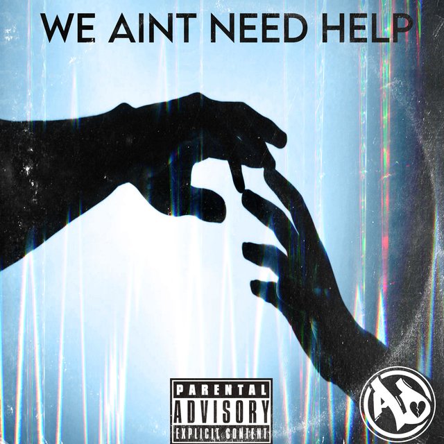We Ain't Need Help